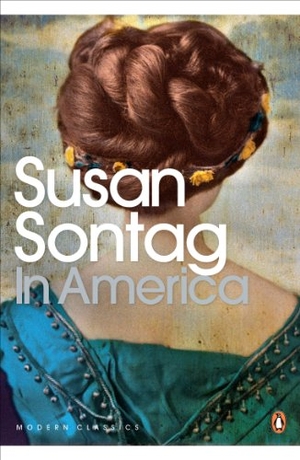 Sontag, Susan. In America. Penguin Books Ltd, 2009.