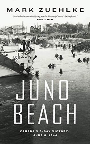 Zuehlke, Mark. Juno Beach - Canada's D-Day Victory -- June 6, 1944. Douglas & McIntyre, 2005.