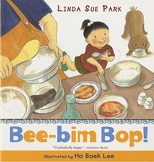 Park, Linda Sue. Bee-Bim Bop!. HarperCollins, 2008.