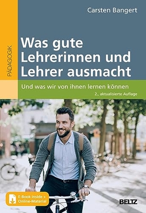 Bangert, Carsten. Was gute Lehrerinnen und Lehrer ausmacht - Und was wir von ihnen lernen können. Beltz Verlagsgruppe, 2023.