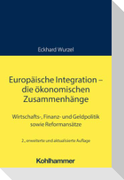 Europäische Integration - die ökonomischen Zusammenhänge