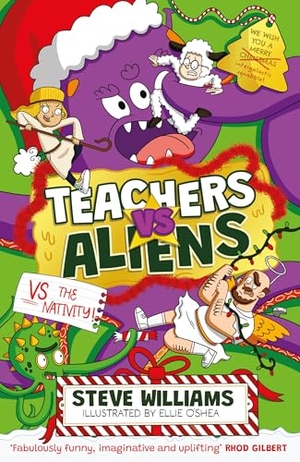 Williams, Steve. Teachers vs Aliens vs the Nativity!. Duckworth Books, 2025.