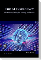 The AI Insurgency