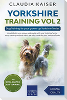 Yorkshire Training Vol 2  Dog Training for your grown-up Yorkshire Terrier
