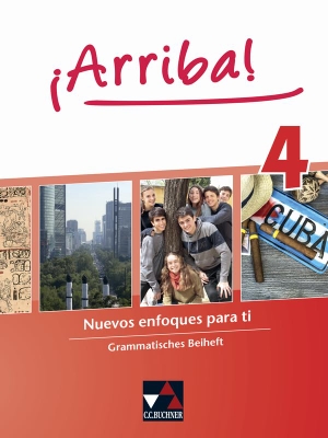 Geringer, Anastasia. ¡Arriba! 4 Grammatisches Beiheft - Nuevos enfoques para ti. Buchner, C.C. Verlag, 2020.