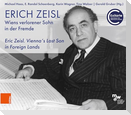 Erich Zeisl. Wiens verlorener Sohn in der Fremde