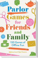 Parlor Games for Friends and Family