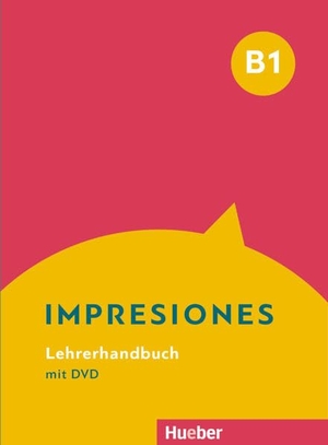 Teissier de Wanner, Claudia. Impresiones B1 - Lehrerhandbuch mit DVD. Hueber Verlag GmbH, 2020.