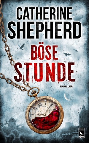 Shepherd, Catherine. Böse Stunde: Thriller. Kafel Verlag, 2026.