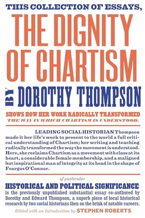 Thompson, Dorothy. The Dignity of Chartism. Verso, 2015.