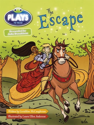 McCaughrean, Geraldine. Bug Club Guided Plays by Julia Donaldson Year Two White The Escape. Pearson Education Limited, 2013.