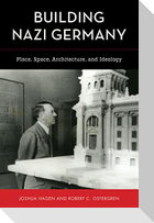 Building Nazi Germany