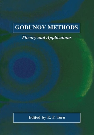 Toro, E. F. (Hrsg.). Godunov Methods - Theory and Applications. Springer US, 2001.