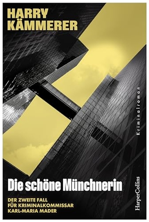 Kämmerer, Harry. Die schöne Münchnerin - Kriminalroman | Humorvoll, bissig und mit bayrischer Gelassenheit ermitteln Mader und sein Team. HarperCollins Taschenbuch, 2024.