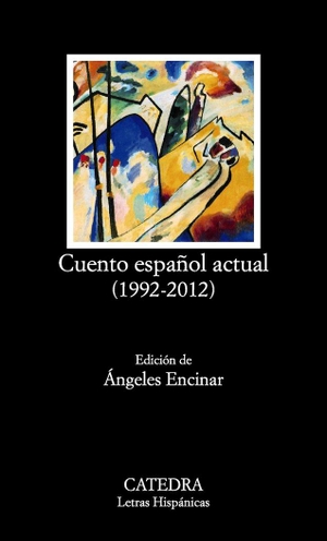 Ángeles Encinar. Cuento español actual, 1992-2012. Ediciones Cátedra, 2014.