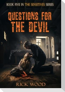 Questions for the Devil