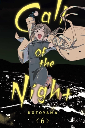 Kotoyama. Call of the Night, Vol. 6. Viz Media, Subs. of Shogakukan Inc, 2022.