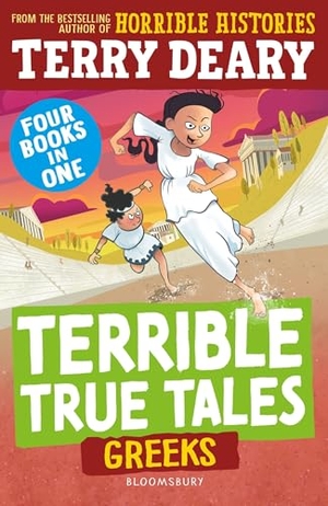Deary, Terry. Terrible True Tales: Greeks - From the author of Horrible Histories, perfect for 7+. Bloomsbury Publishing PLC, 2025.