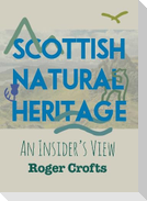Scottish Natural Heritage: An Insider's View