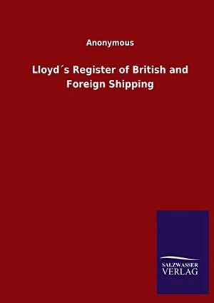 Ohne Autor. Lloyd´s Register of British and Foreign Shipping. Outlook, 2020.