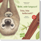 Sehr, sehr langsam! (Deutsch-Französisch)