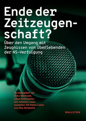 Lauer, Johannes / Hanno Loewy et al (Hrsg.). Ende der Zeitzeugenschaft? - Über den Umgang mit Zeugnissen von Überlebenden der NS-Verfolgung. Wallstein Verlag GmbH, 2024.