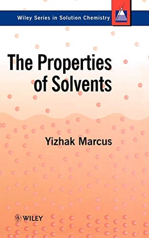 Marcus. Properties of Solvents. John Wiley & Sons, 1998.