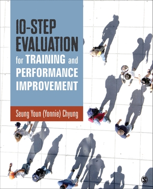 Chyung. 10-Step Evaluation for Training and Performance Improvement. Sage Publications, 2018.