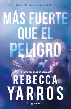 Yarros, Rebecca. Más Fuerte Que El Peligro / Full Measures. Prh Grupo Editorial, 2025.