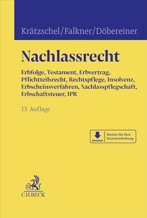 Krätzschel, Holger / Falkner, Melanie et al. Nachlassrecht - Erbfolge, Testament, Erbvertrag, Pflichtteilsrecht, Rechtspflege, Insolvenz, Verfahren, Erbschaftsteuer, IPR. C.H. Beck, 2026.