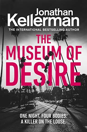 Kellerman, Jonathan. The Museum of Desire. Random House UK Ltd, 2020.