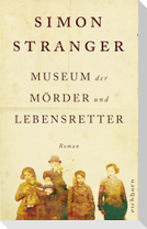 Museum der Mörder und Lebensretter