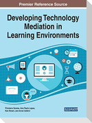 Developing Technology Mediation in Learning Environments