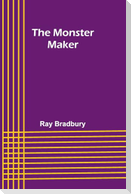 The Monster Maker
