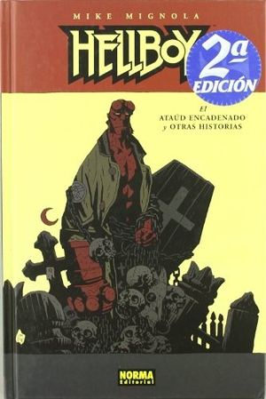 Mignola, Mike. Hellboy, El ataúd encadenado. Norma Editorial, S.A., 2004.