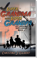 Super Grandma and Super Grandpa