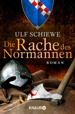 Schiewe, Ulf. Die Rache des Normannen. Knaur Taschenbuch, 2014.