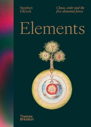 Ellcock, Stephen. Elements - Chaos, order and the five elemental forces. Thames & Hudson, 2024.