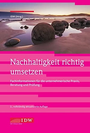 Völker-Lehmkuhl, Katharina. Nachhaltigkeit richtig umsetzen - Informationen und Tipps für die unternehmerische Praxis, Beratung und Prüfung. Idw-Verlag GmbH, 2023.