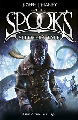 Delaney, Joseph. Spook's - Slither's Tale : Book 11. Penguin, 2014.