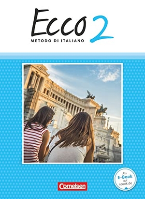 Legler, Rosmarie / Mintchev, Robert et al. Ecco Band 2 - Schülerbuch. Cornelsen Verlag GmbH, 2016.