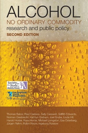 Babor, Thomas F. Alcohol: No Ordinary Commodity - Research and Public Policy. Oxford University Press, 2010.