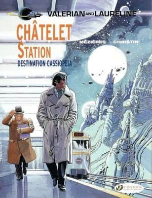 Christin, Pierre. Châtelet Station, Destination Cassiopeia. Cinebook Ltd, 2015.