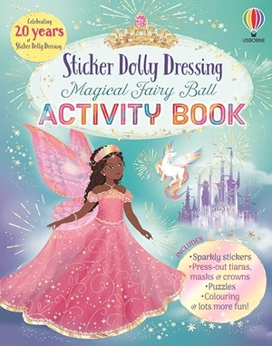 Bone, Emily. Sticker Dolly Dressing Magical Fairy Ball Activity Book. Usborne Publishing  IWUK, 2026.