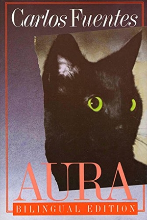 Fuentes, Carlos. Aura - Bilingual Edition. Farrar, Straus and Giroux, 1986.