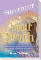 Surrender To Your Truth
