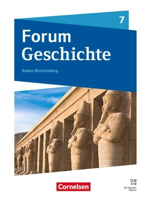 Bonanati, Aikko / Kalthoff, Anke et al. Forum Geschichte 7. Schuljahr - Neue Ausgabe ab 2026- Gymnasium Baden-Württemberg - Schulbuch mit digitalen Medien. Cornelsen Verlag GmbH, 2026.