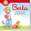 Berta Convive Con El Coronavirus / Berta and the Coronavirus