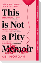 This is Not a Pity Memoir