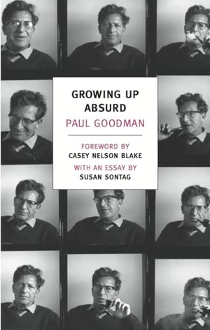 Goodman, Paul. Growing Up Absurd - Problems of Youth in the Organized Society. New York Review Books, 2012.